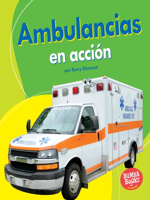 Cover of Ambulancias en acción (Ambulances on the Go)